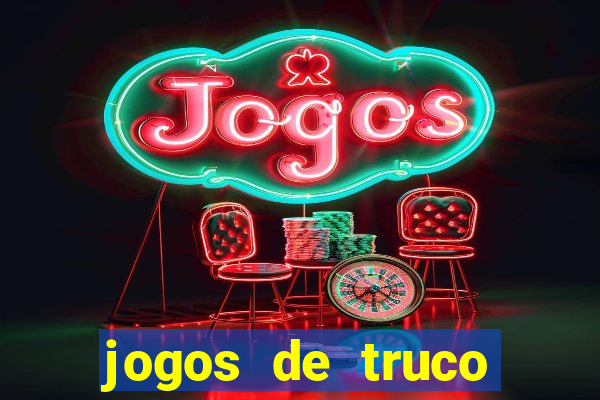 jogos de truco valendo dinheiro